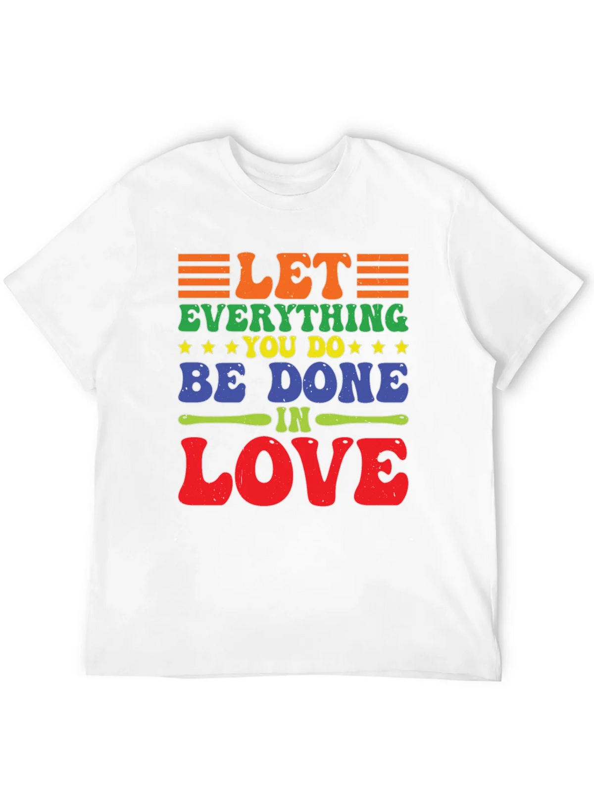 Let Everything You Do Be Done In Love T-Shirt product image 11