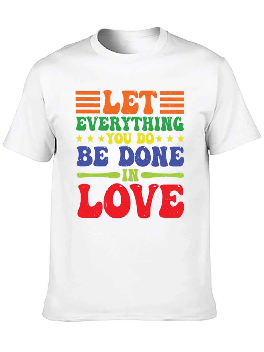Let Everything You Do Be Done In Love T-Shirt product image 9