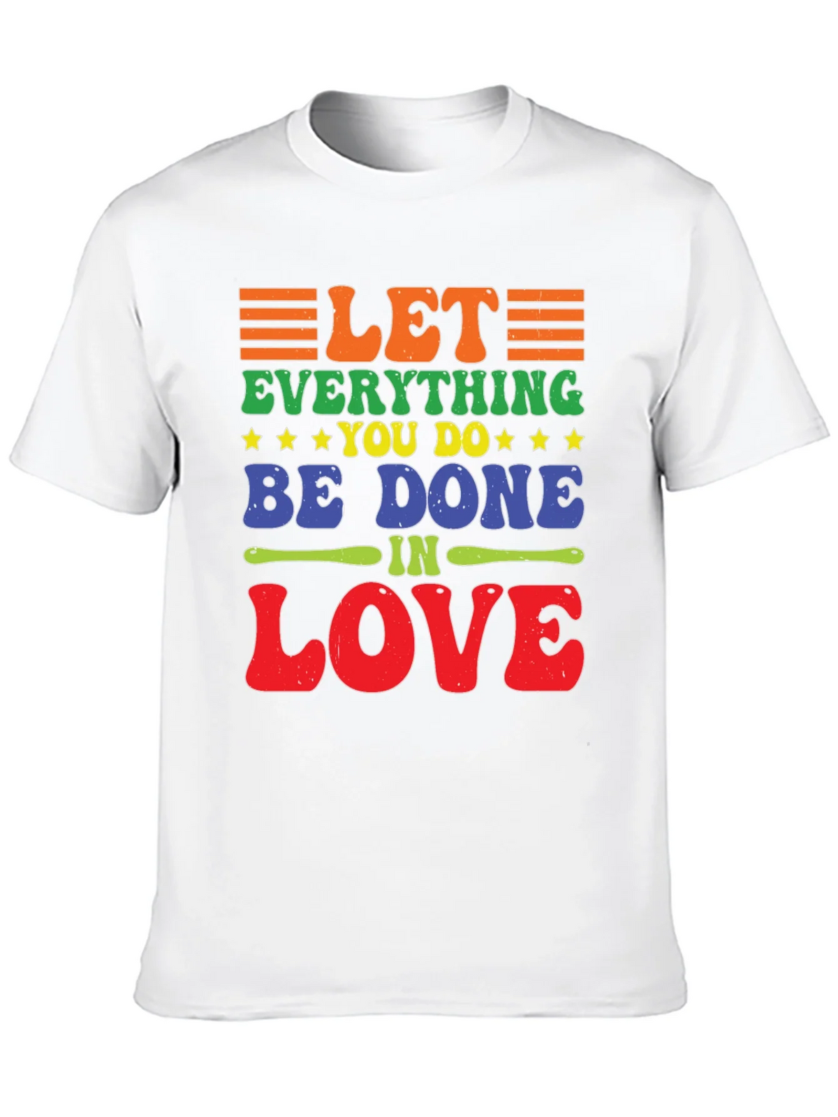 Let Everything You Do Be Done In Love T-Shirt product image 9