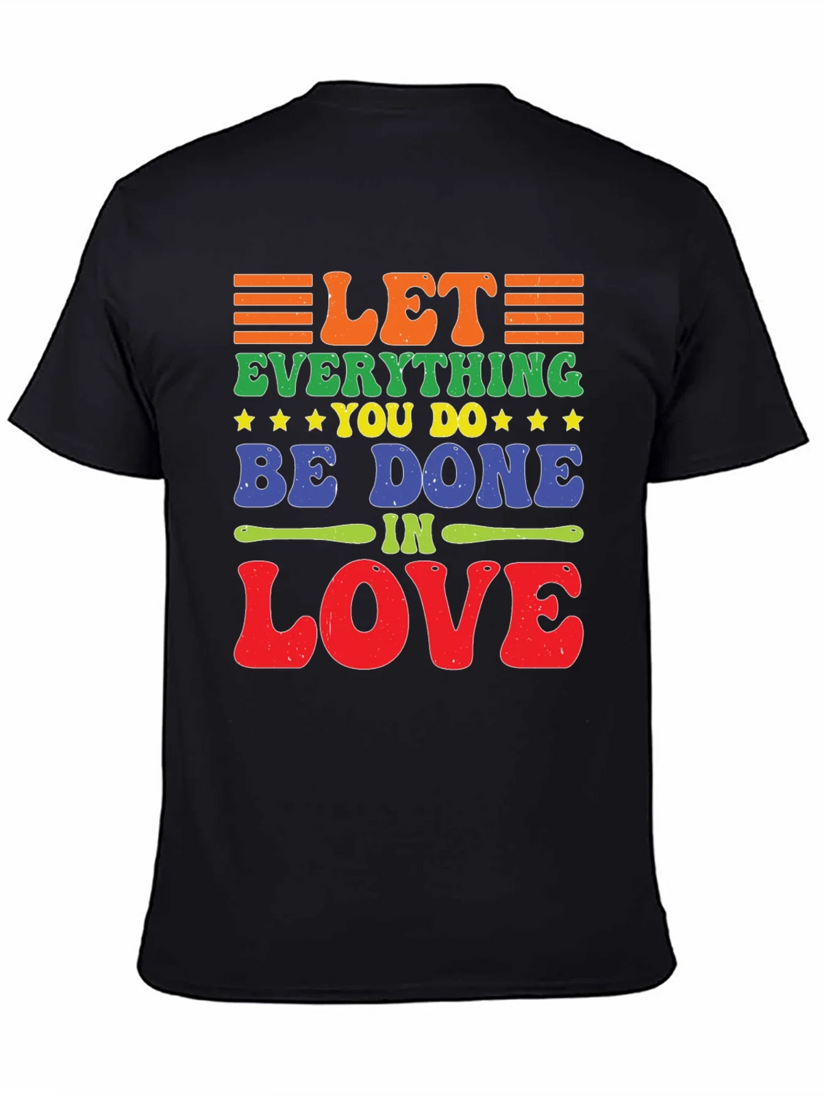 Let Everything You Do Be Done In Love T-Shirt product image 4