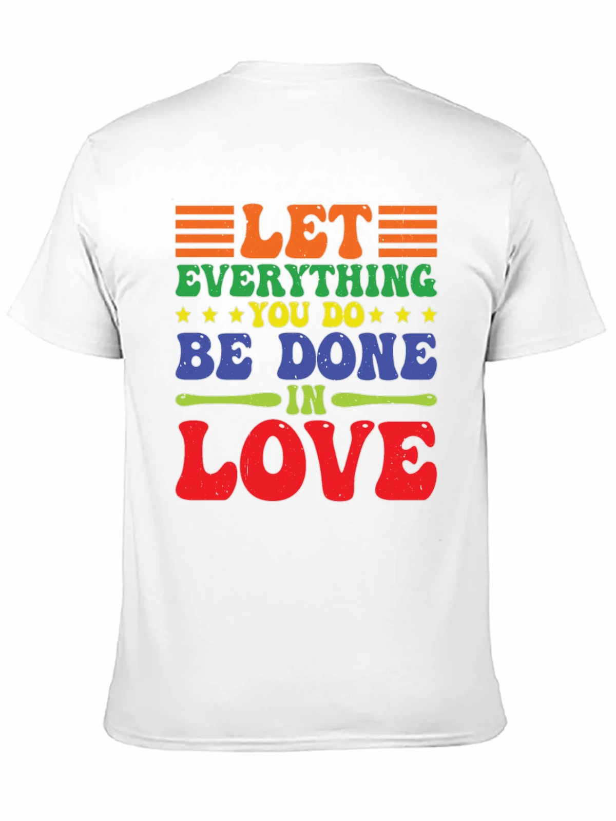 Let Everything You Do Be Done In Love T-Shirt product image 10